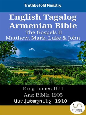 cover image of English Tagalog Armenian Bible--The Gospels II--Matthew, Mark, Luke & John